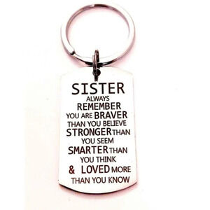 To my Sister Braver Smart Loved Keychain